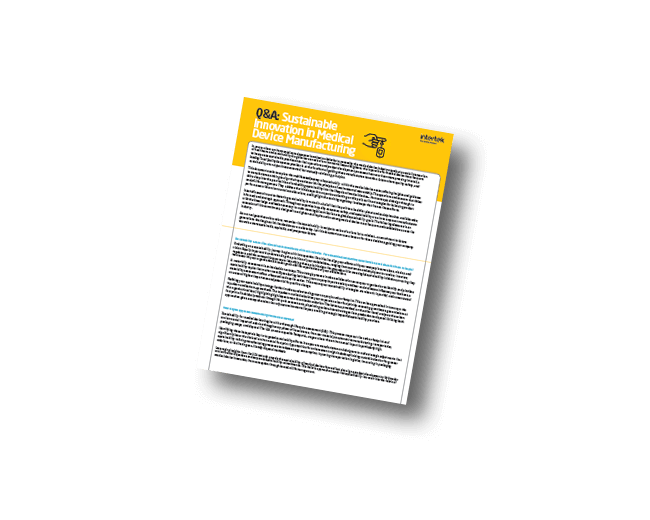 Sustainable Innovation in Medical Device Manufacturing | FAQ